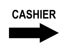 Cashier to the right sign