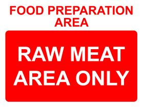 Food preparation area raw meat only sign