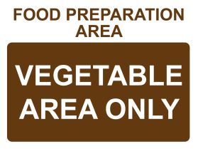 Food preparation area vegetables only sign