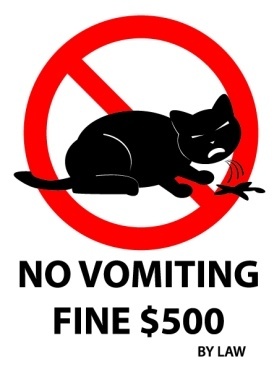 No cat vomiting $500 fine aluminium sign