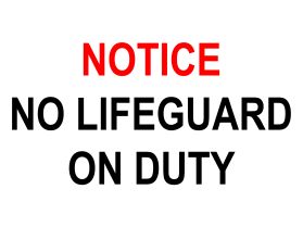 No lifeguard on duty sign