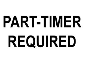 Part timer required sign